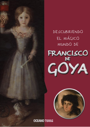 Descubriendo El Mágico Mundo De Francisco De Goya 71dvi