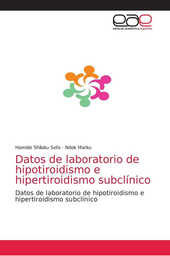 Libro: Datos De Laboratorio De Hipotiroidismo E Hipertiroidi