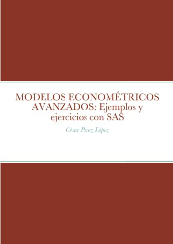 Modelos Econometricos Avanzados: Ejemplos Y Ejercicios Con S