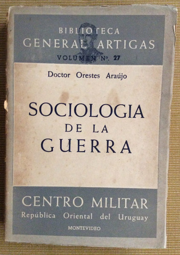 Sociologia De La Guerra - Dr Orestes Araujo - Centro Militar