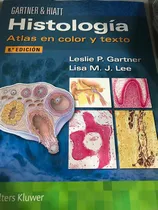 Comprar Gartner & Hiatt Histología. Atlas En Color Y Texto: Gartner & Hiatt Histología. Atlas En Color Y Texto, De Gartner, L.. Editorial Wolters Kluwer Español, Tapa Blanda, Edición 1 En Español, 2023
