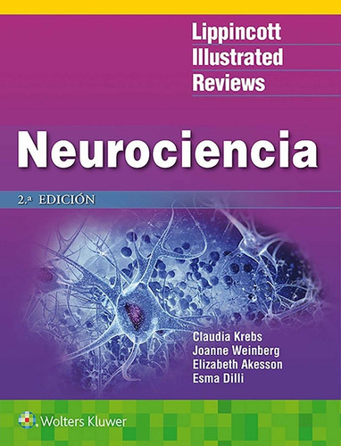 Libro Neurociencia Lippincott Illustrated Reviews - Krebs...