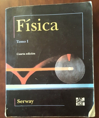 Física Tomo I / Serway Mc Graw Hill 