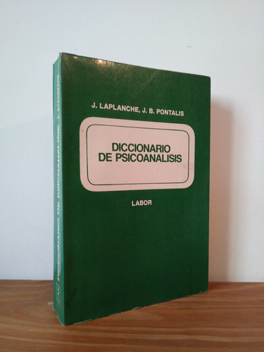 Diccionario De Psicoanálisis Jean Laplanche Editorial Labor