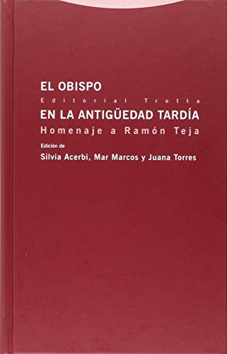 El Obispo En La Antiguedad Tardia - Acerbi Silvia Torres Jua