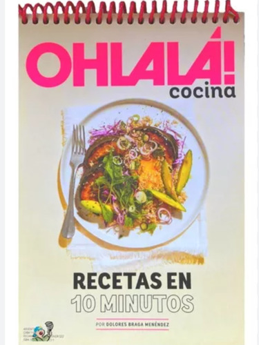Revista Ohlala Cocina- Recetas En 10 Minutos- Dolores Braga 