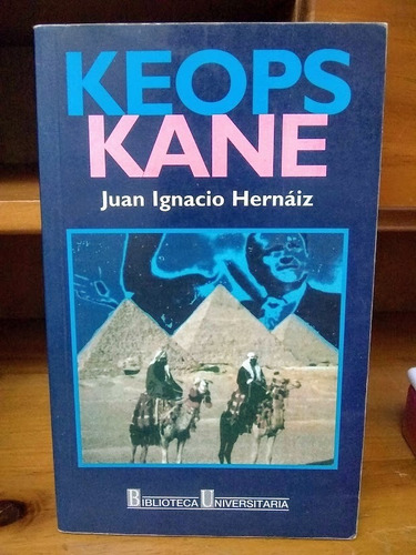 Keops Kane. Juan Ignacio Hernáiz.