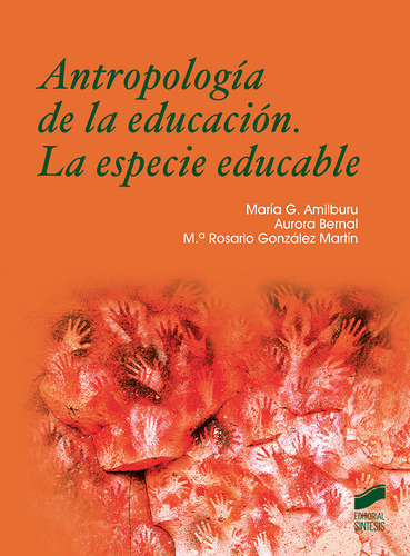 Antropologia De La Educacion, La Especie Educable - Amilburu