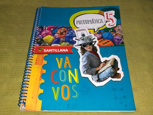 Matemática 5, Va Con Vos - Santillana