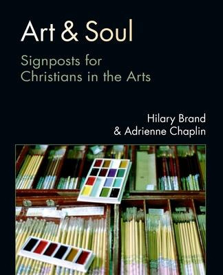 Libro Art & Soul : Signposts For Christians In The Arts -...