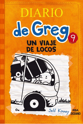 Diario Greg 9 .un Viaje De Locos, De Jeff Kinney. Editorial Oceano, Tapa Blanda, Edición 1a Edicion En Español, 2015