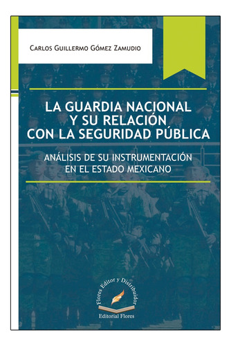 Guardia Nacional Y Su Relación Con La Seg. Pública. Gómez.