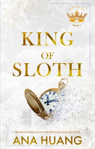 King Of Sloth - Kings Of Sin 4 - Ana Huang