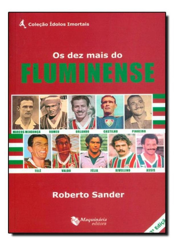 Livro Dez Mais Do Fluminense, Os