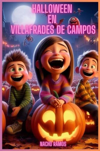 Libro: Halloween En Villafrades De Campos: La Casa De Las