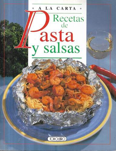 A La Carta Recetas De Pasta Y Salsas / Ann Colby