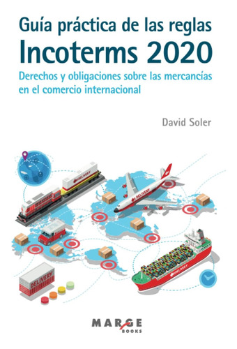 Libro: Guía Práctica De Las Reglas Incoterms 2020: Derechos 