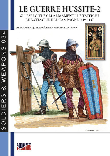 Libro: Le Guerre Hussite - Vol. 2 (soldiers & Weapons) (ital