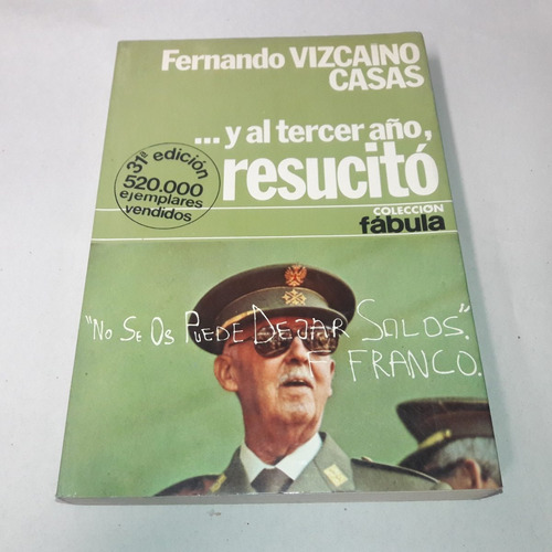 ... Y Al Tercer Año Resucitó - F Vizcaíno Casas -microcentro (Usado)