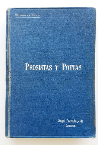 Ricardo Ryan Prosistas Y Poetas Estrada 1918