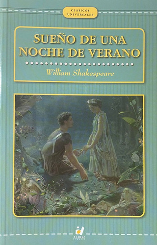 Sueño De Una Noche De Verano / William Shakespeare.