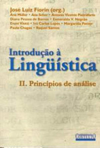 Introdução A Linguística Ii: Princípios De Análise, De Fiorin, José Luiz. Editora Contexto Universitario, Capa Mole, Edição 1ª Edição - 2003 Em Português