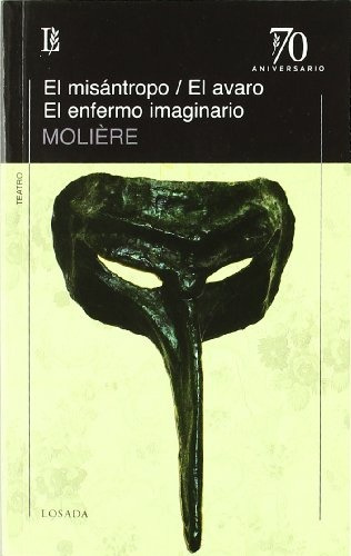 Misantropo, El / El Avaro / Enfermo Imaginario - Jean Baptis