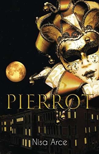 Libro : Pierrot (edicion 10º Aniversario) - Arce, Nisa 