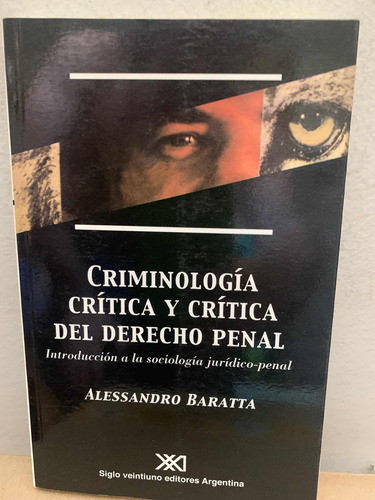 Alessandro Baratta  Criminologia Critica Y Critica Del