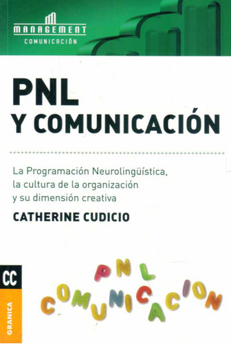 Pnl Y Comunicacion - La Programación Neurolingüística...