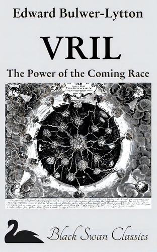 Vril: The Power Of The Coming Race, De Bulwer-lytton, Edward. Editorial Createspace, Tapa Blanda En Inglés
