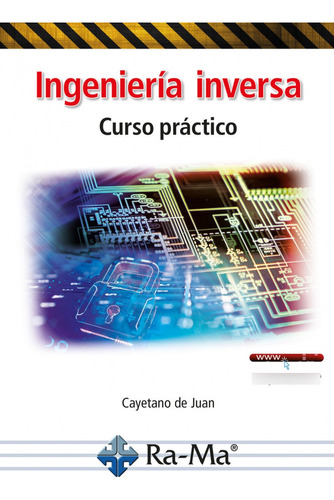 Ingenieria Inversa - Cayetano De Juan Ubeda