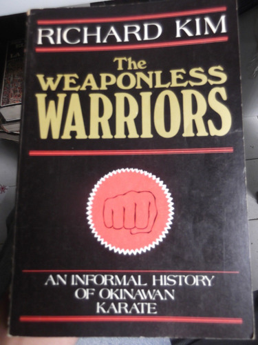 The Weaponless Warriors History Okinawan Karate Martial Arts