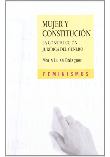 Libro Mujer Y Constitución De Balaguer Callejón María Luisa