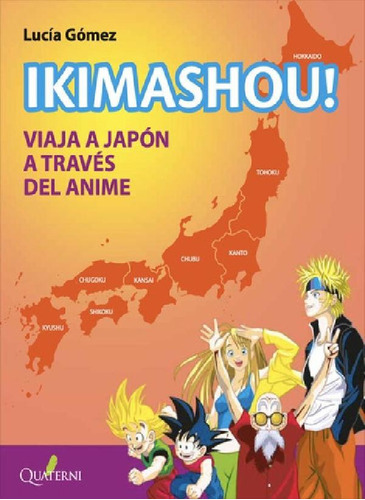 Libro Ikimashou! Viaja A Japón A Través Del Anime 