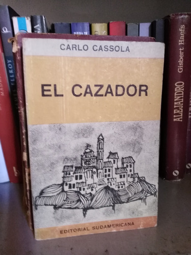 El Cazador - Carlo Cassola 