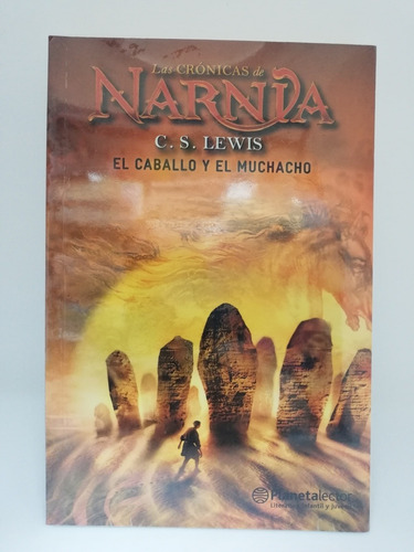 Libro El Caballo Y El Muchacho - Las Crónicas De Narnia 3