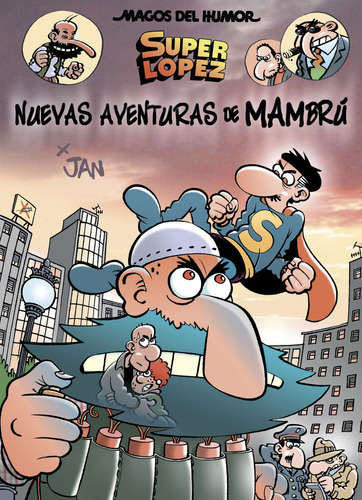 Superlópez. Nuevas Aventuras De Mambrú... (libro Original)