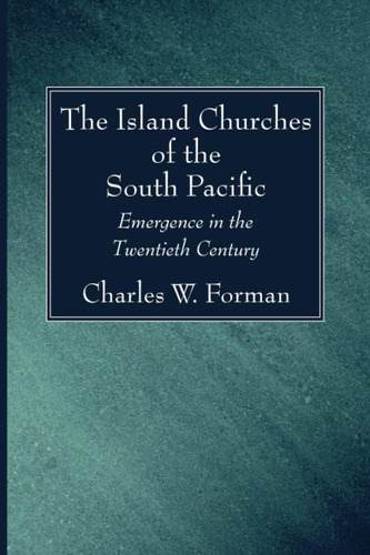 Libro: The Island Churches Of The South Pacific: Emergence I