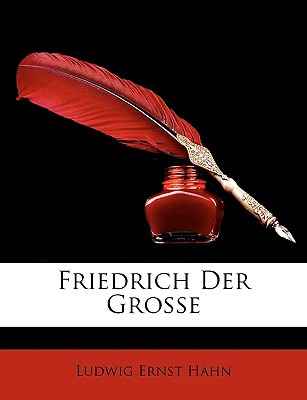 Libro Friedrich Der Grosse - Hahn, Ludwig Ernst