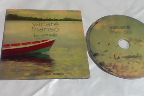 Yacare Manso -la Corriente -esteros Del Ibera -cd -excelente