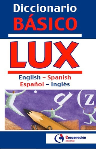 Libro Diccionario Básico Lux English-spanish, Español-ingl