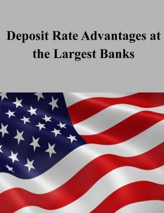 Libro Deposit Rate Advantages At The Largest Banks - Fede...