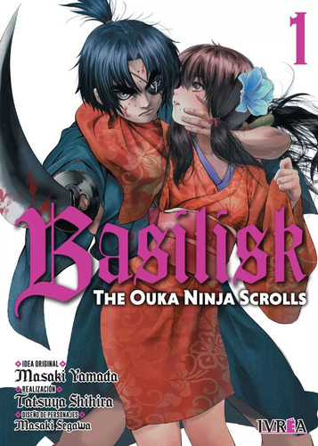 Basilisk: The Ouka Ninja Scrolls 01 - Masaki Yamada / Ivrea