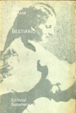 Julio Cortazar : Bestiario Edición 1970 Sudamericana