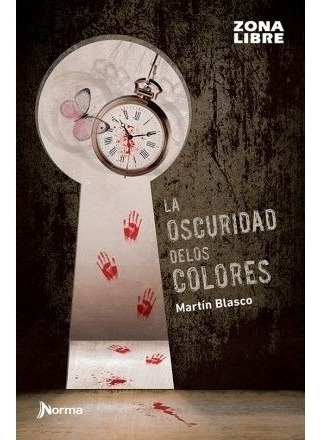 La Oscuridad De Los Colores - Martin Blasco