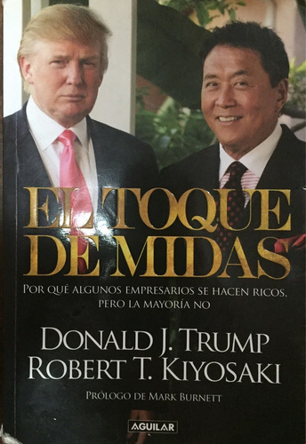 El Toque De Midas - Robert Kiyosaki Y Donald Trump