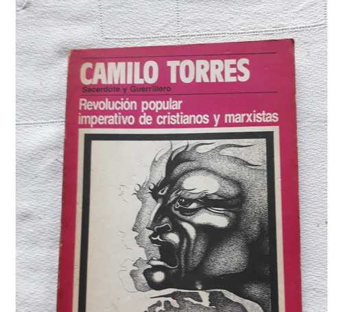 Camilo Torres Sacerdote Y Guerrillero Revolucion Popular