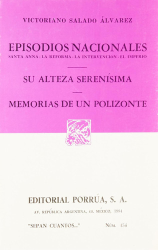 Episodios Nacionales: No, de Salado Álvarez, Victoriano., vol. 1. Editorial Porrua, tapa pasta blanda, edición 1 en español, 1984