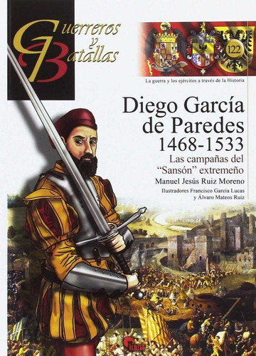 Diego Garcãâa De Paredes 1486-1533, De Ruiz Moreno, Manuel Jesús. Editorial Almena Ediciones, Tapa Blanda En Español
